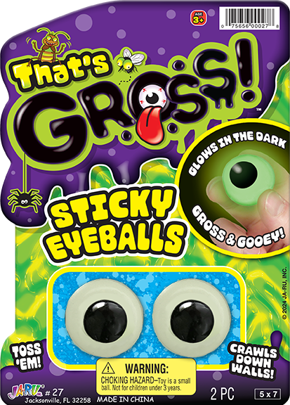 THAT'S GROSS  STICKY EYEBALLS